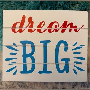 Dream Big Wall or Shelf Decor Sign - Red and Blue